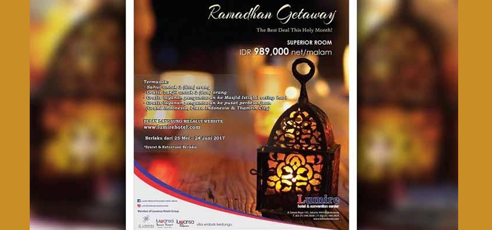  Ramadhan Getaway di Lumire Hotel Jakarta