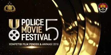 Police Movie Festival 2018 Resmi Digelar