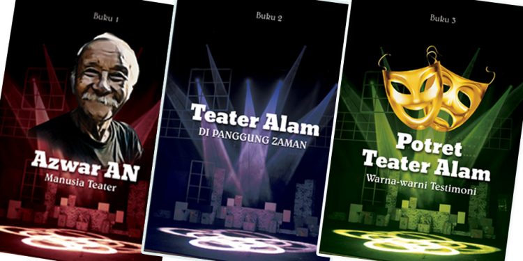Dari Bengkel ke Alam, Terbitlah “Trilogi Teater Alam”