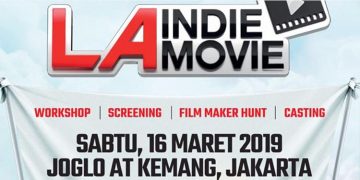 LA Indie Movie 2019 Ajak Generasi Milenial di 3 Kota
