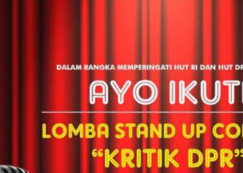 Ayo Ikut Lomba Stand Up Comedy ‘Kritik DPR’