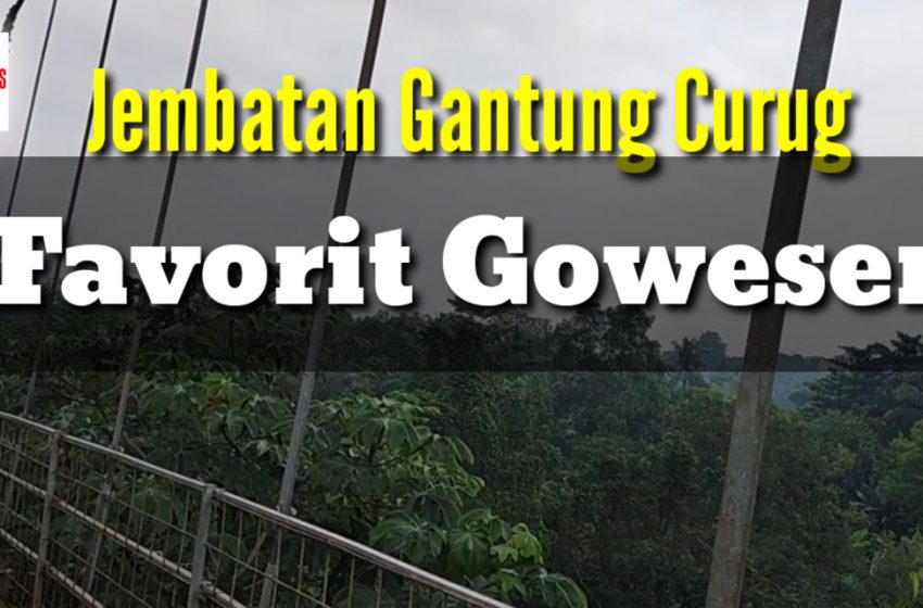 Jembatan Gantung Favorit Goweser