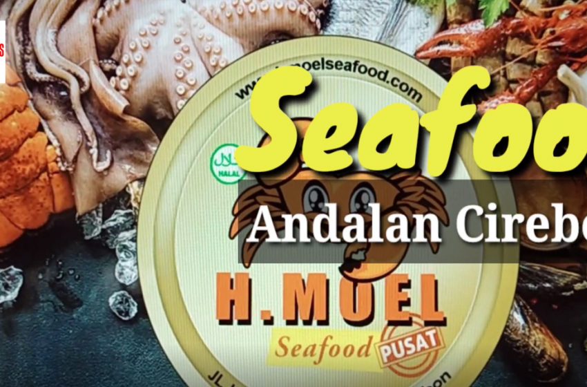  Seafood Andalan Cirebon
