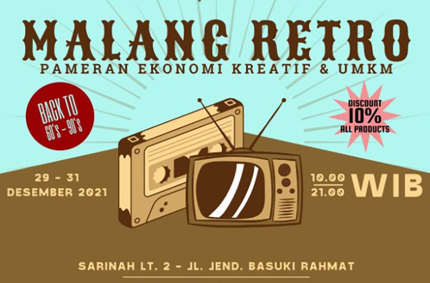  Pameran Ekonomi Kreatif dan UMKM “Malang Retro, Back to 60s to 90s”