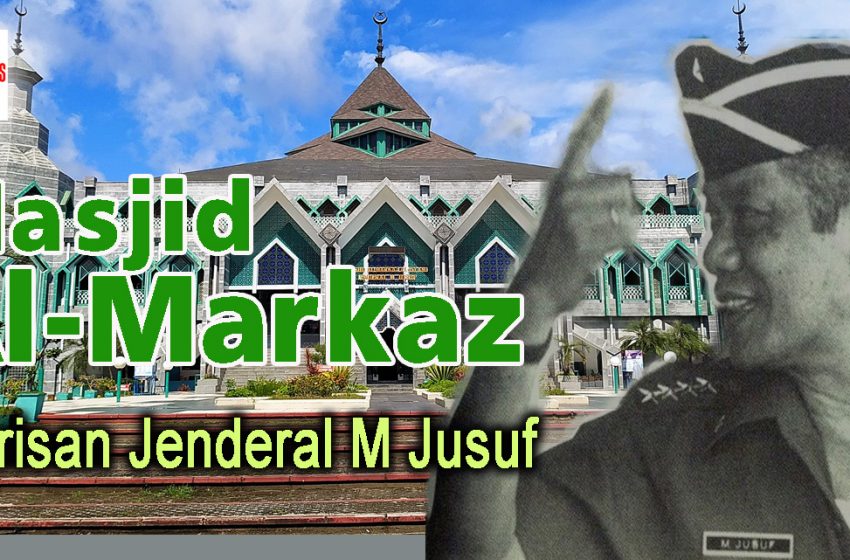 Masjid Al-Markaz, Warisan Jenderal M. Jusuf